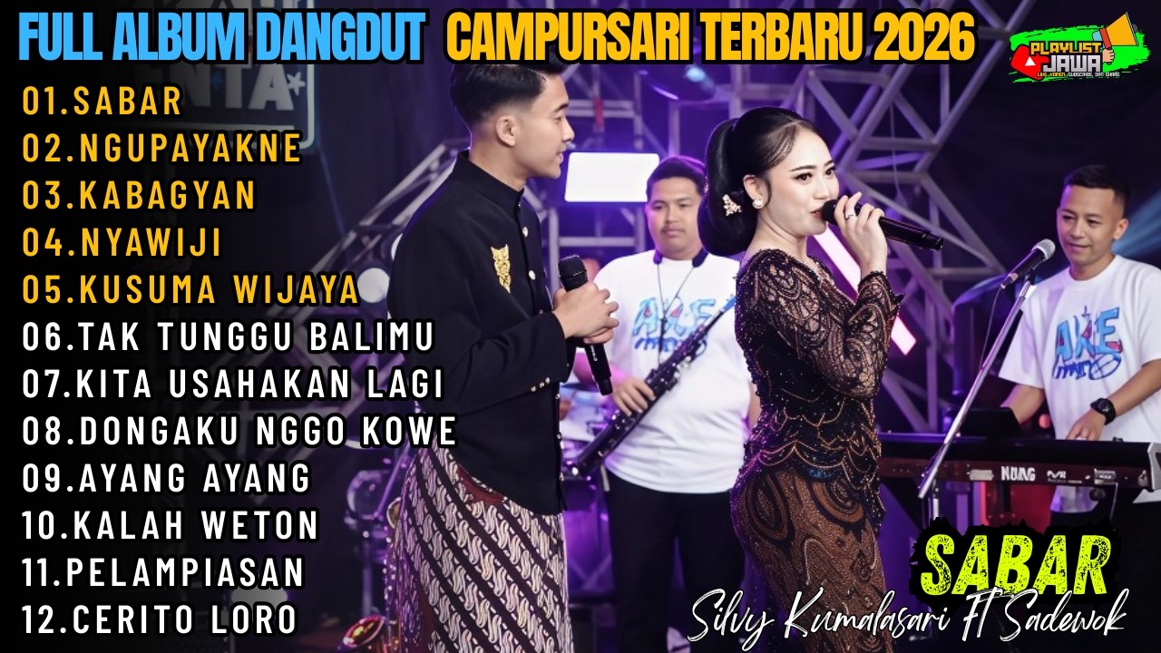 Full Album Silvy Kumala Sari ft Sadewok || Sabar - Ngupayakne - Kabagyan - Nyawiji