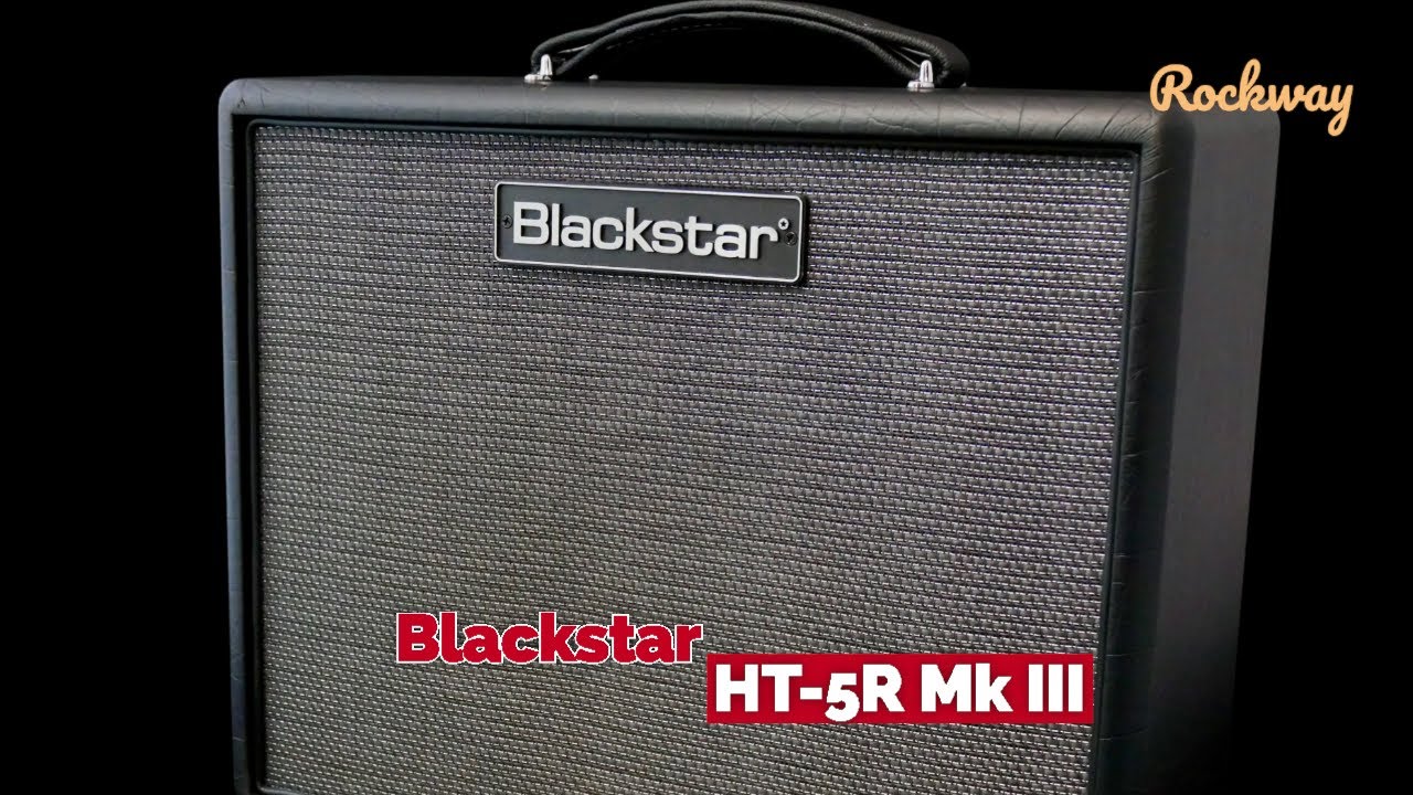 Blackstar HT-5R Mk III  *** Demo Song 2 *** Rockway 2025