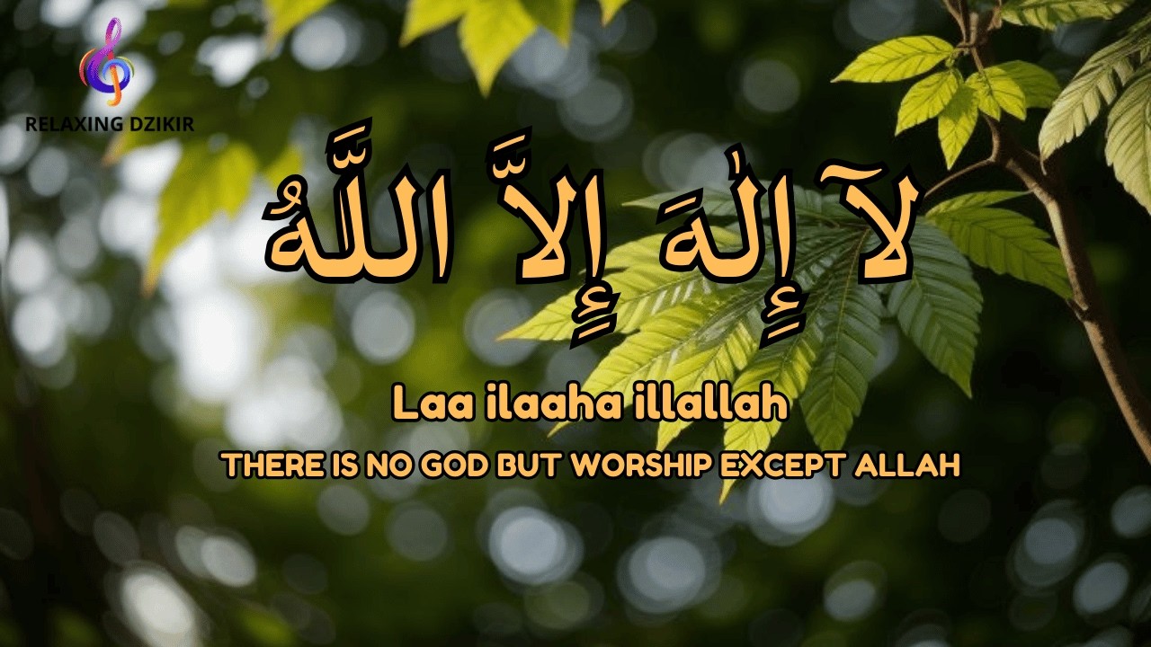 Calm Daily Dzikir LAILAHAILLALLAH for Deep Stress Relief