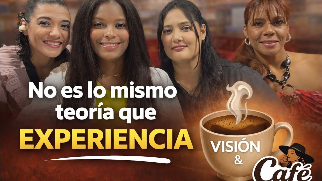 Visión y Café EP 15- No es lo mismo teoría, que experiencia.