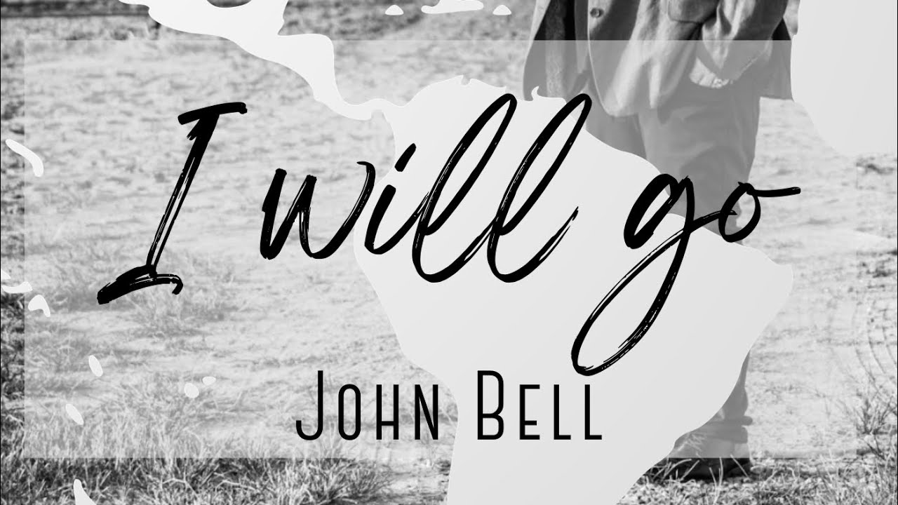 I Will Go: John Bell | Worship Song | FAROS International