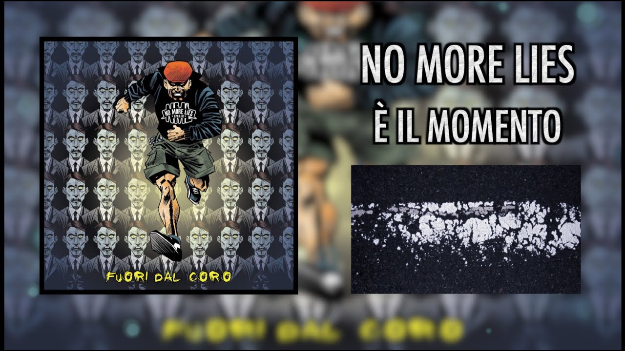 No More Lies - È Il Momento