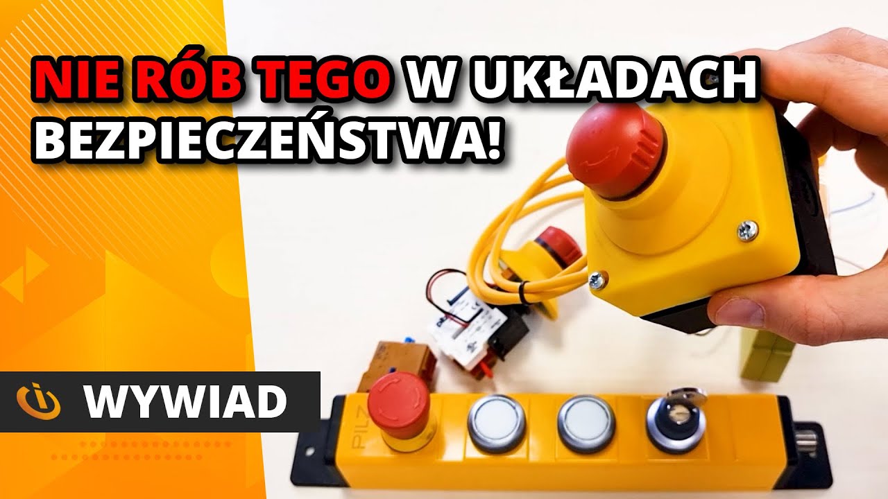 Czego NIE ROBIĆ w układach bezpieczeństwa safety!? PodstawyAutomatyki.pl