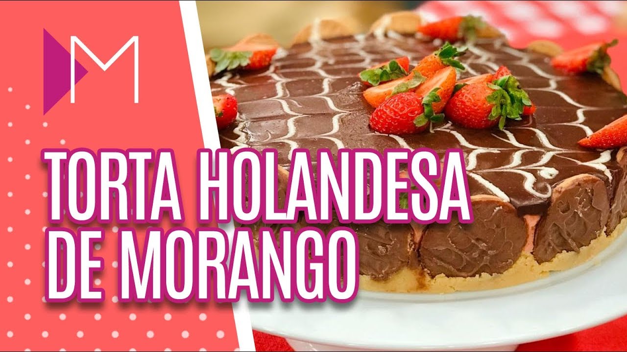 Torta Holandesa de Morango - Mulheres (16/03/2020)