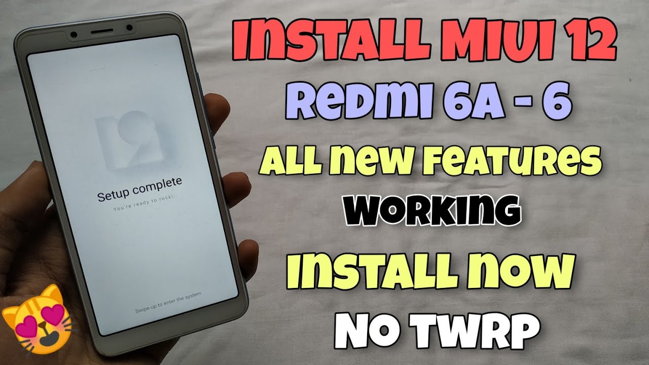 Install MIUI 12 On Redmi 6A/6 Without Twrp & Bootloader Unlock | Install Now