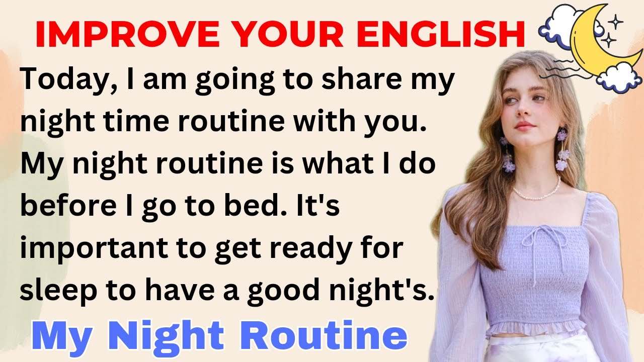 My Night Time Routine | Improve your English | Speak English Fluently  | Level 1 | Shadowing Method