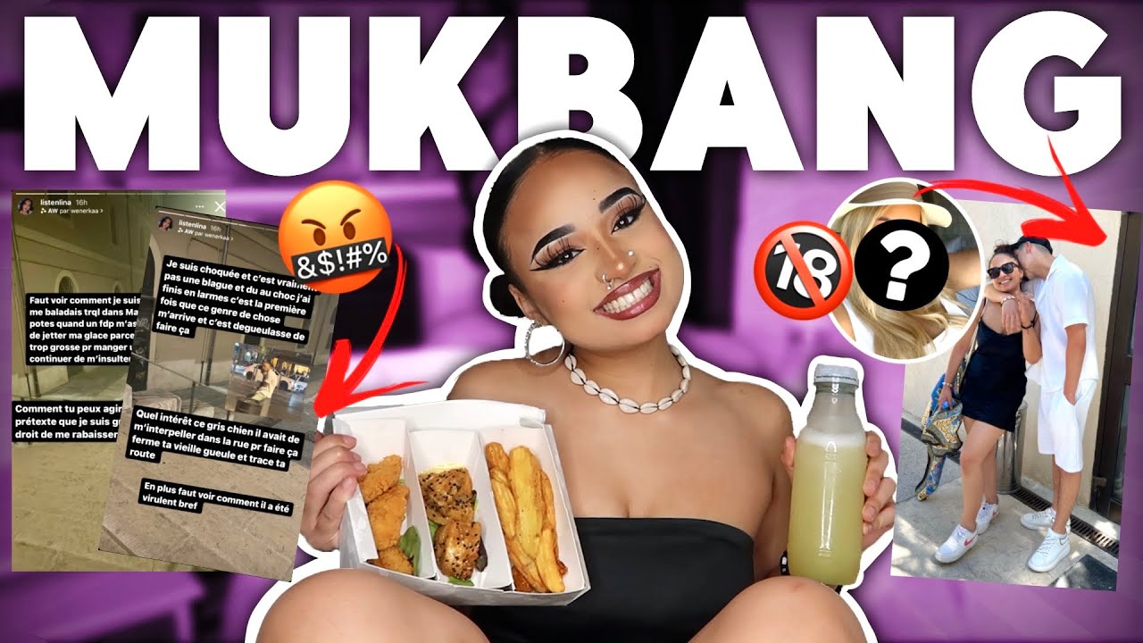 LES VACANCES DES EMBROUILLES, DES MEUFS DM MON MEC & DE LA GRAILLE: MUKBANG/STORYTIME (les gossip!!)
