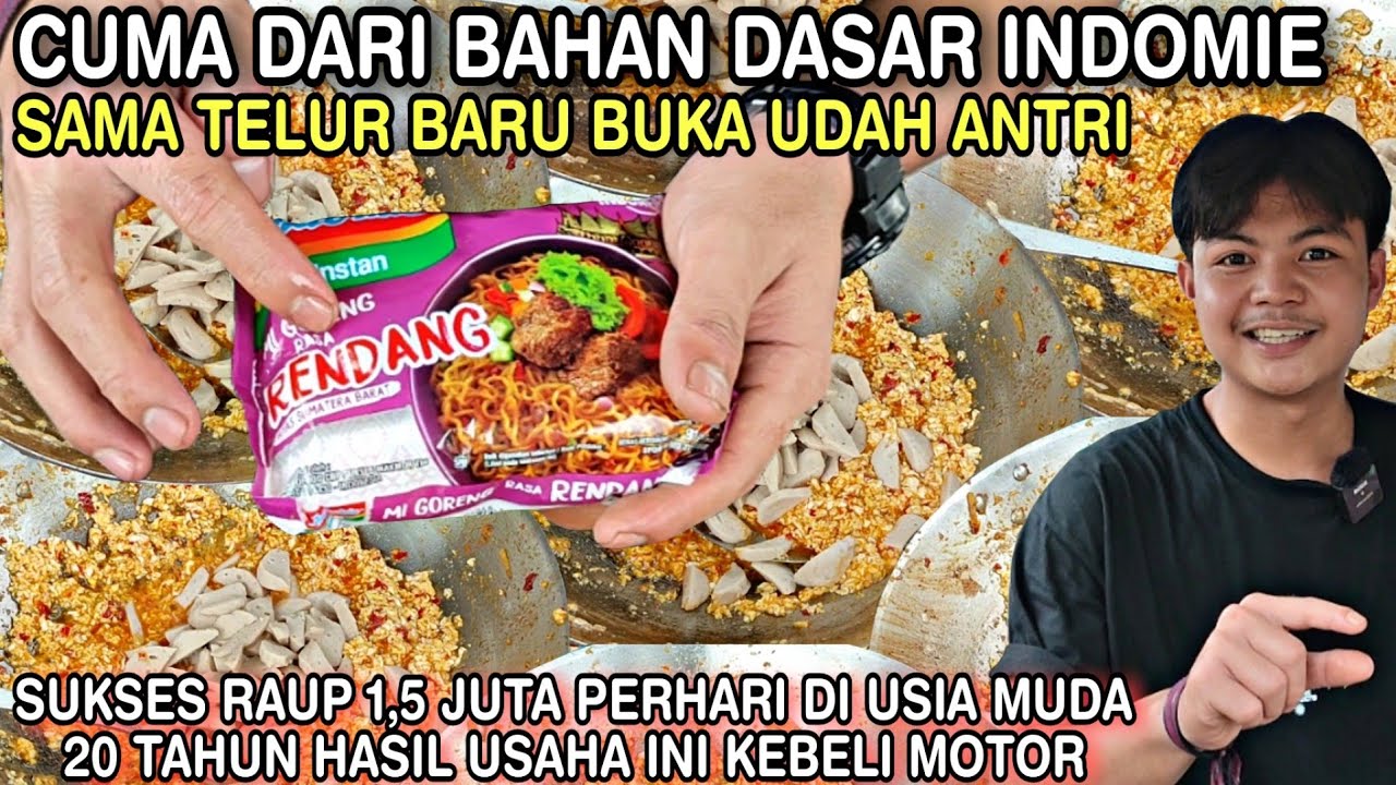 CUMA BAHAN DASAR INDOMIE SAMA TELUR || RAUP 1,5 JUTA Perhari SUKSES KEBELI MOTOR USAHA Di USIA MUDA