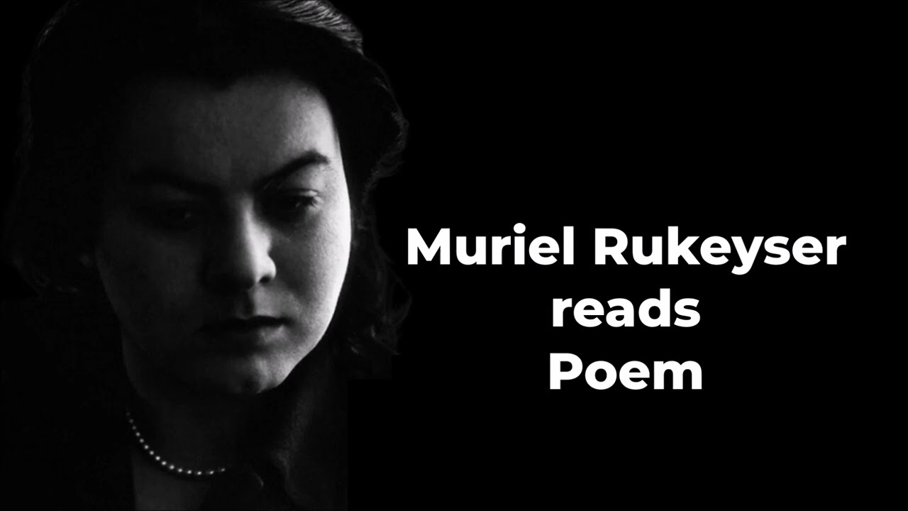 MURIEL RUKEYSER reads 