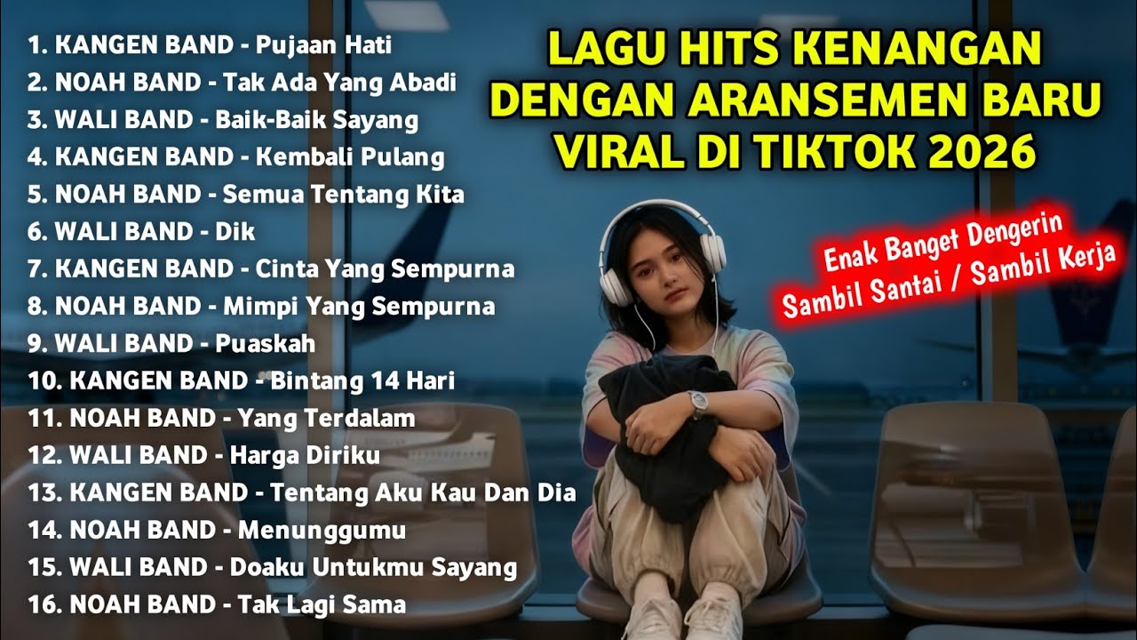 Lagu Santai Viral Tiktok 2026 - Lagu Kenangan Band Pop Indonesia Hits Nostalgia | Lagu Viral
