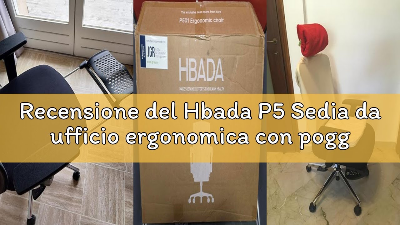 Recensione del Hbada P5 Sedia da ufficio ergonomica con poggiatesta regolabile e supporto lombare, c
