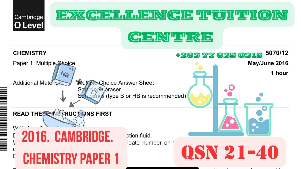 O LEVEL CAMBRIDGE CHEM PP1 JUNE 2016 [QSN 21-40]