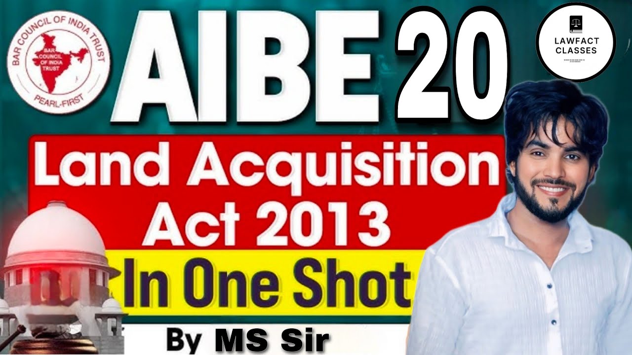AIBE 20 Exam | Land Acquisition Act | Land Acquisition Act | One Shot Class for AIBE 20 Exam 2025