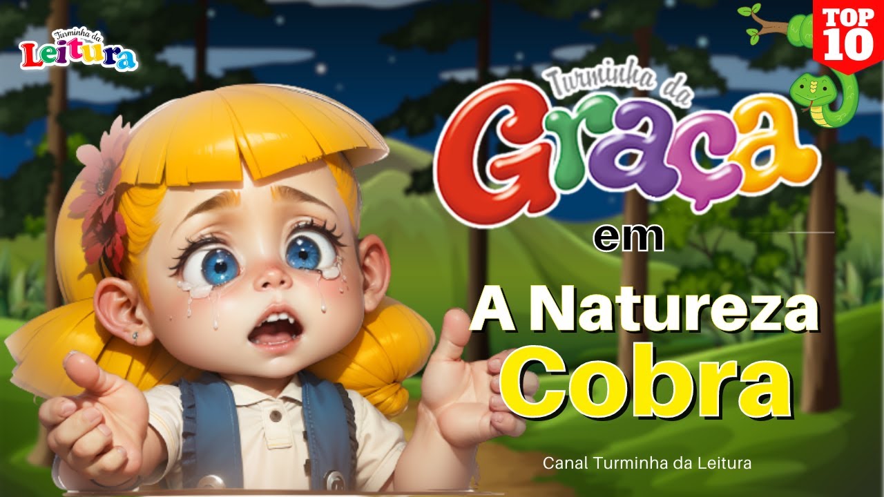 Turminha da Graça em A NATUREZA COBRA I Turminha da Leitura