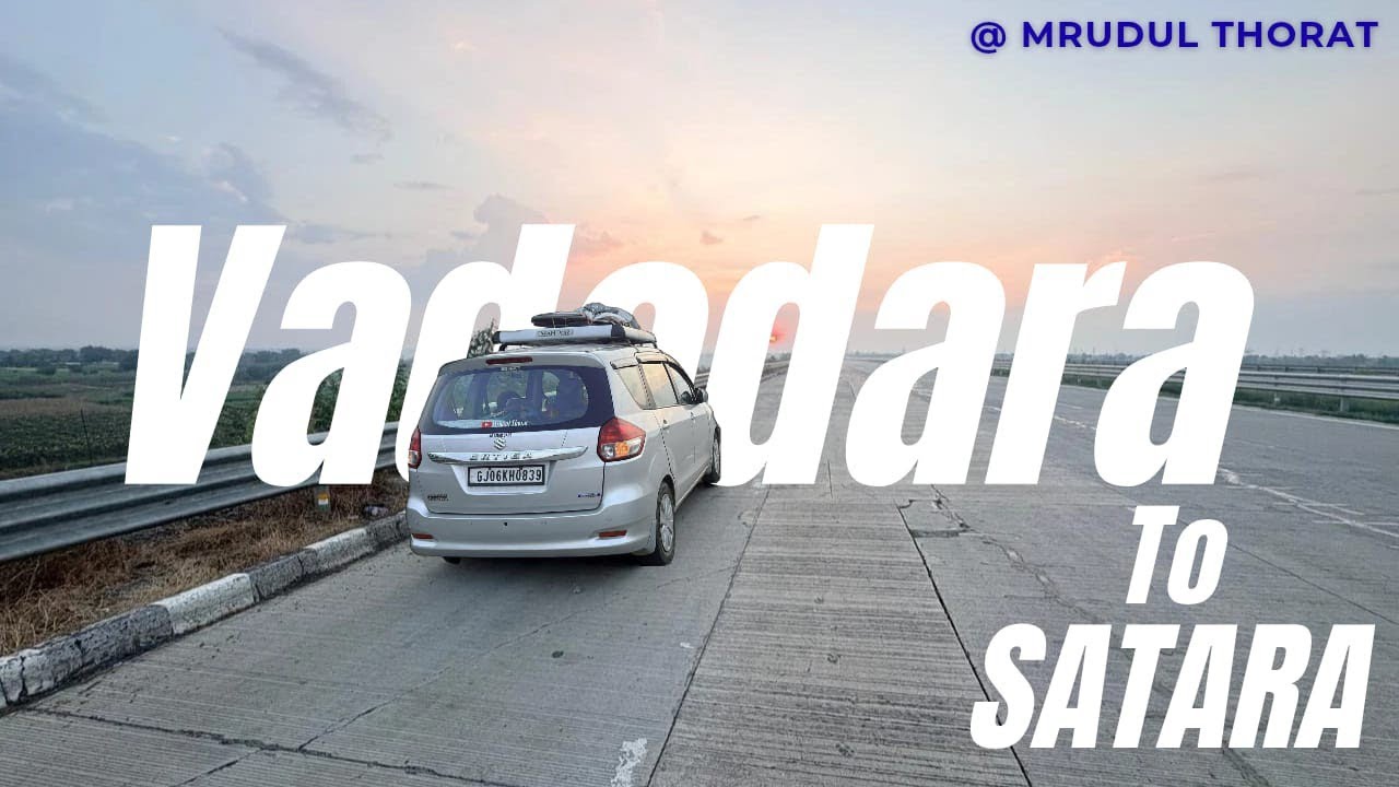Vadodara To Satara Day 1 / Episode 1 / Vadodara To Vengurla November/ 2025/ Mrudul Thorat/