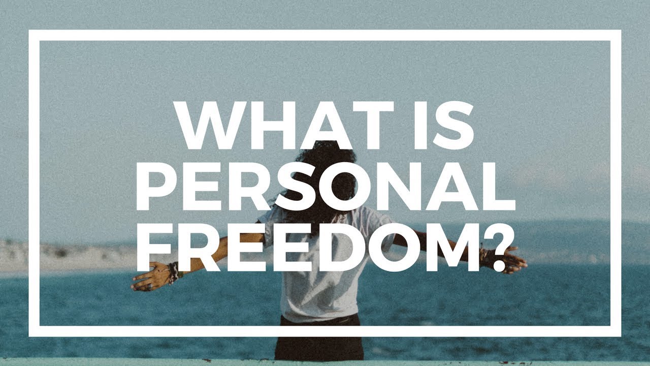 What is Personal Freedom?