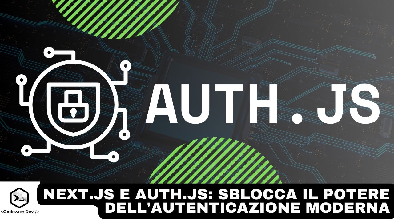 🔥Next.js e Auth.js: Sblocca il Potere dell'Autenticazione Moderna - Parte 2/2