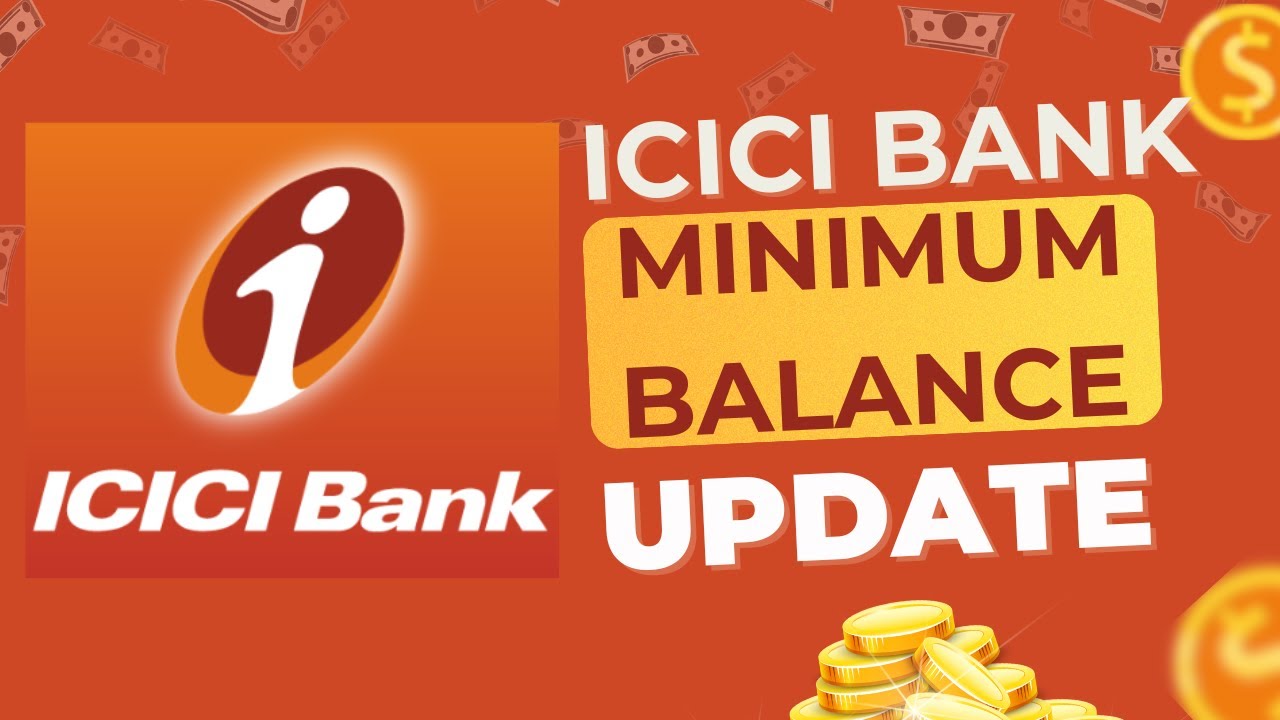 ICICI Bank Savings Account Limit | Monthly Average Balance In ICICI Savings Account