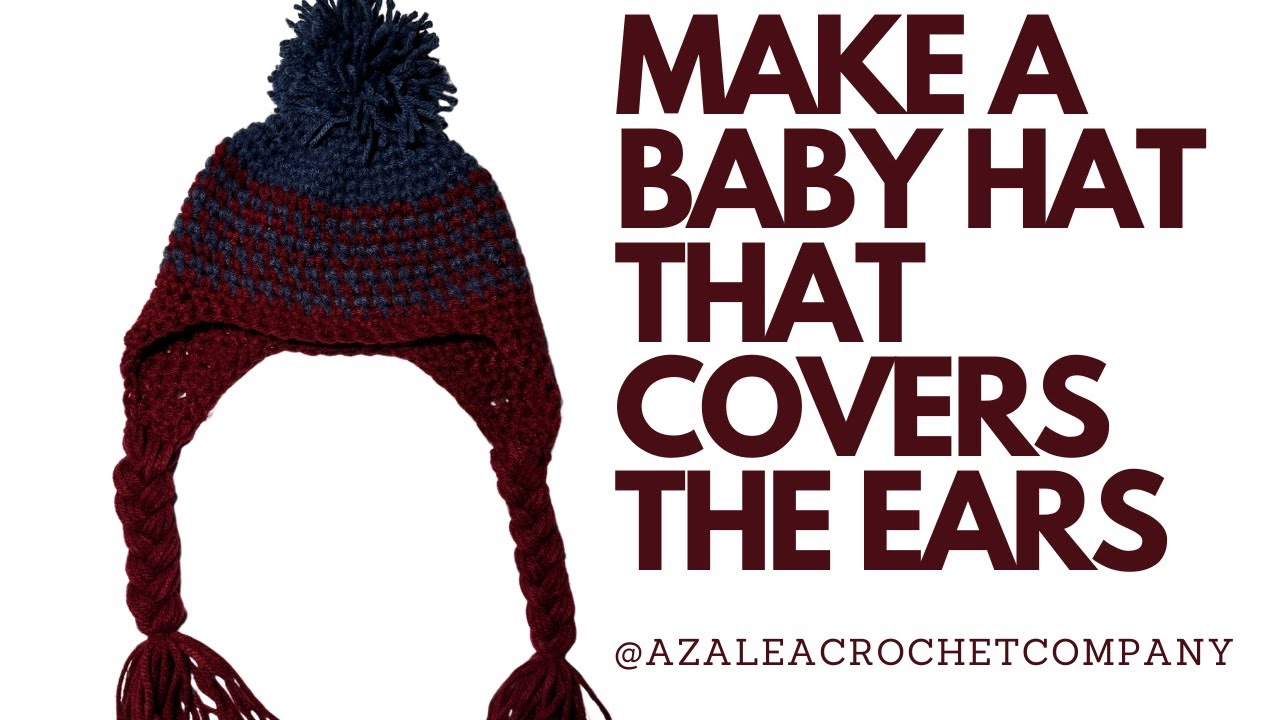 Crochet A Baby Hat With Ear Flaps - PART 2