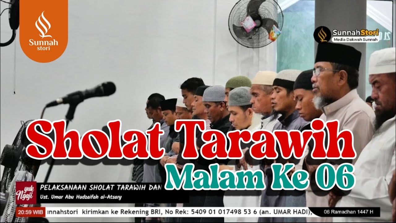 SHOLAT TARAWIH MALAM KE 06 || Ust. Umar Abu Hudzaifah al-Atsary
