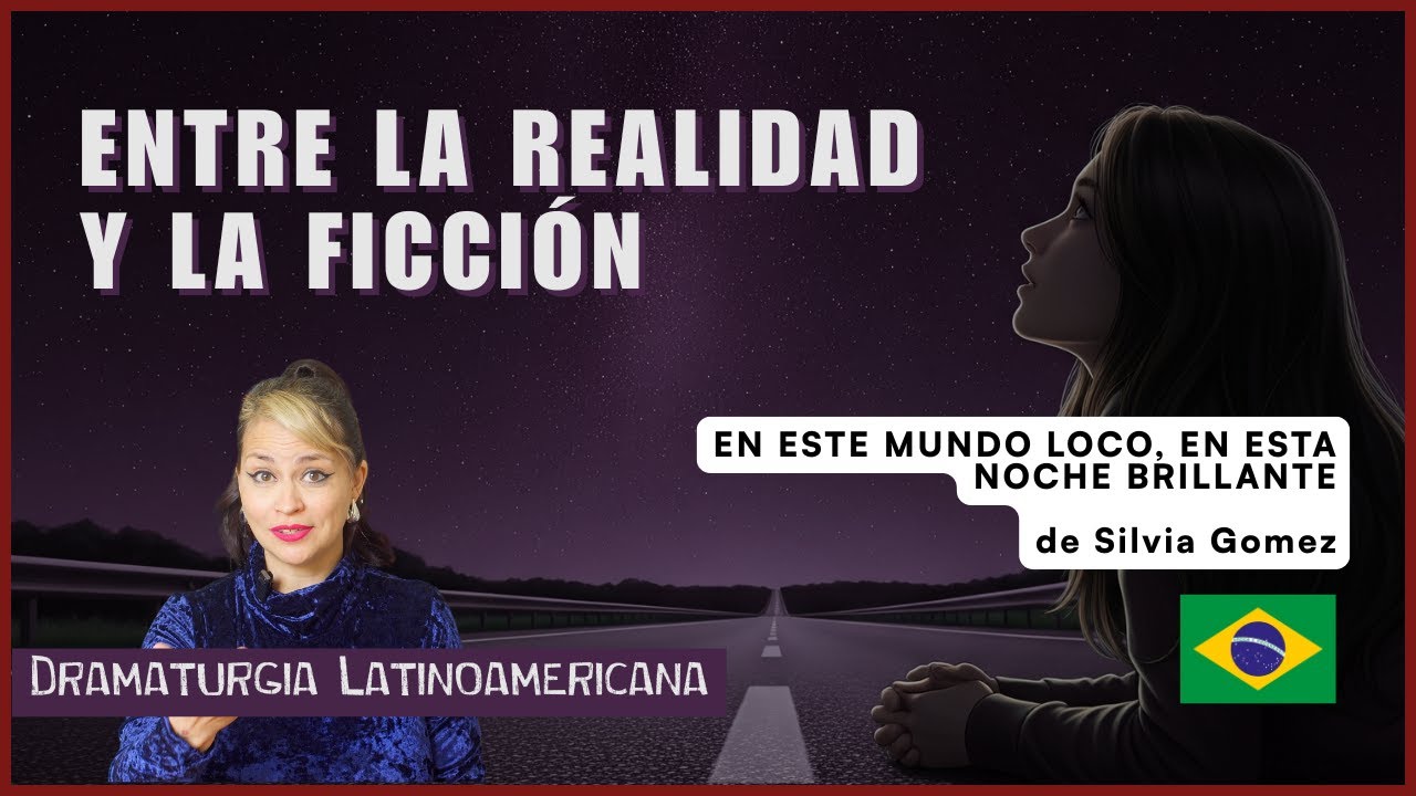 Entre la Realidad y la Ficción | Dramaturgia Latinoamericana