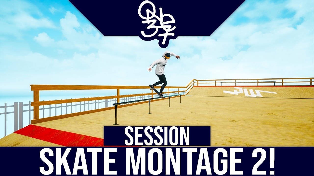 Session PC Skate Game | Montage Edit 2!