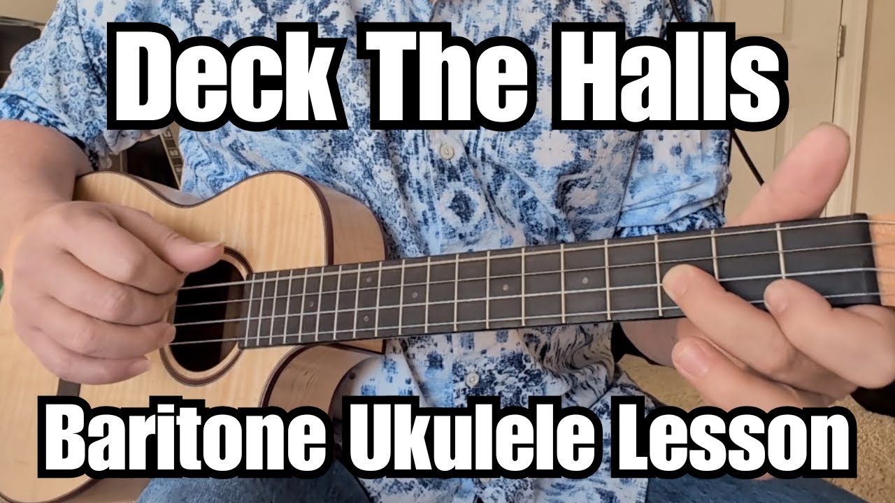 DECK THE HALLS Baritone Ukulele Lesson CHRISTMAS SONGS by Request! w/ Tab