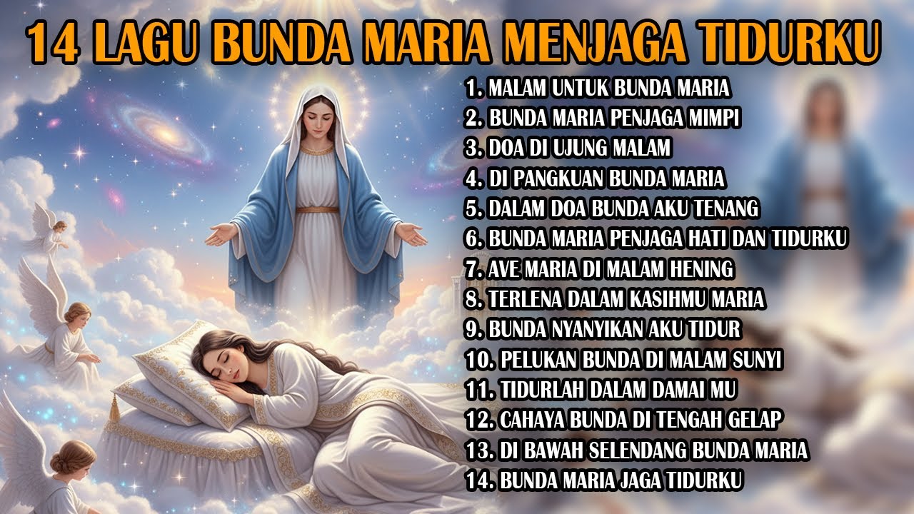 BUNDA MARIA MENJAGA TIDURKU - LAGU PENGANTAR TIDUR NONSTOP
