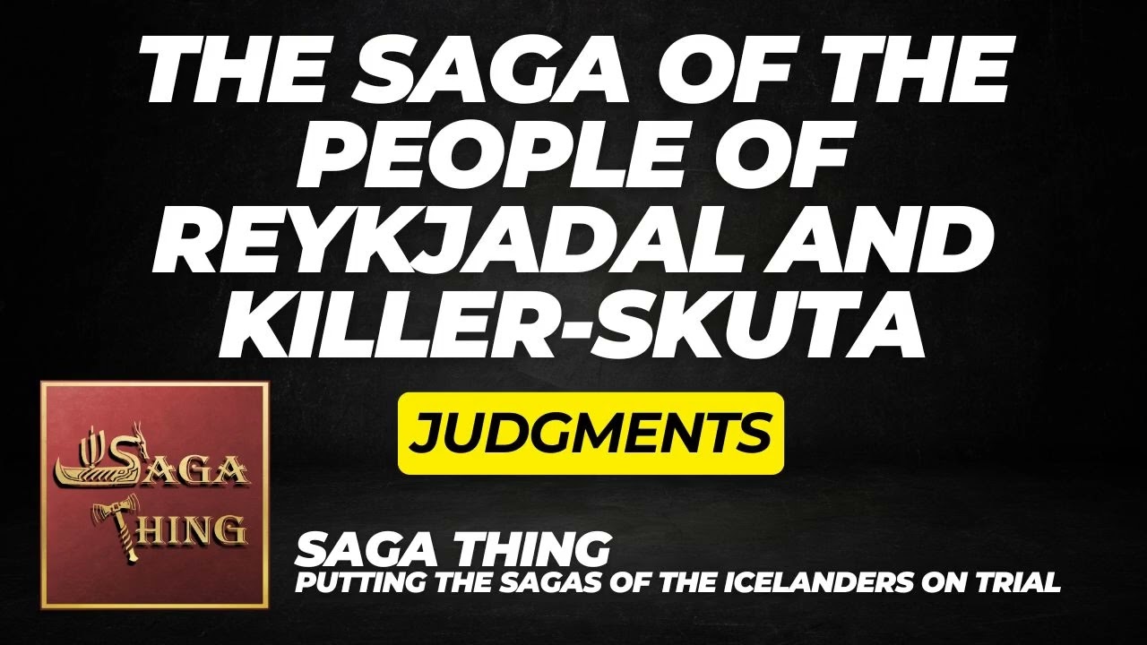 The Saga of the People of Reykjadal and Killer-Skuta - Judgments