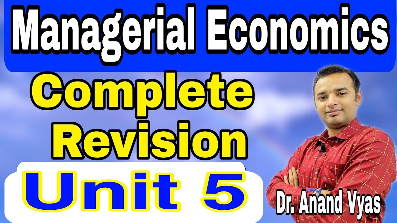 Managerial Economics | Managerial Economics Revision | Unit 5 | AKTU | MBA | M.com