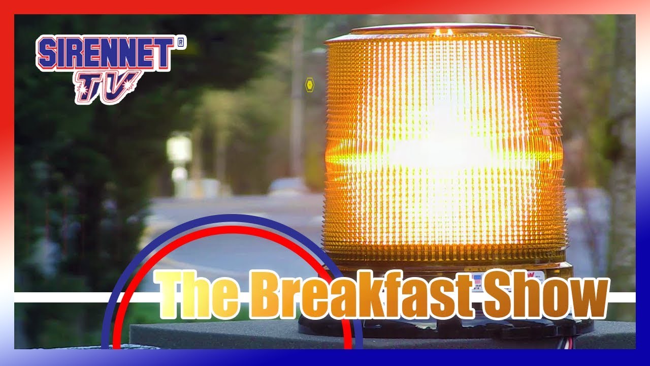 The Breakfast Show featuring Beacons from Whelen Engineering