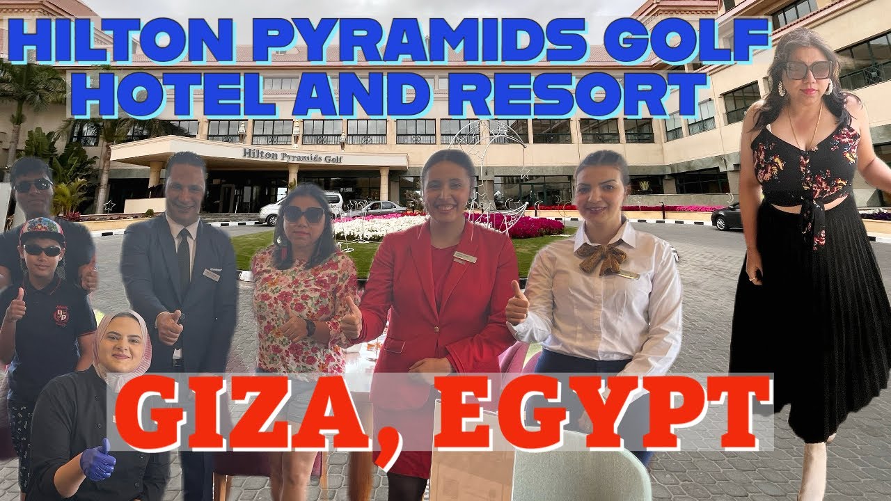 Hilton Pyramids Golf resort 5*,Cairo | Walk-through tour | Egypt diaries