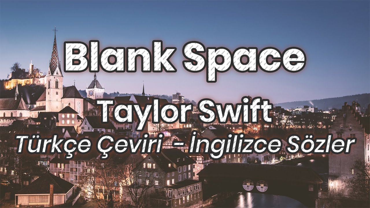 Taylor Swift - Blank Space | Türkçe Çeviri - İngilizce Sözler