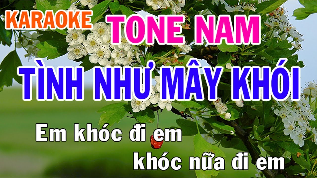 Tình Như Mây Khói Karaoke Tone Nam Nhạc Sống - Phối Mới Dễ Hát - Nhật Nguyễn