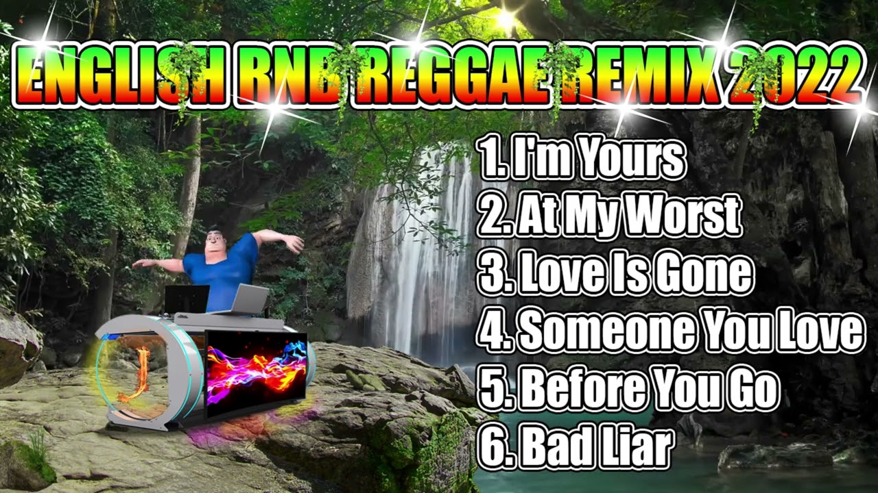 NONSTOP ENGLISH RNB (REGGAE REMIX) 2022