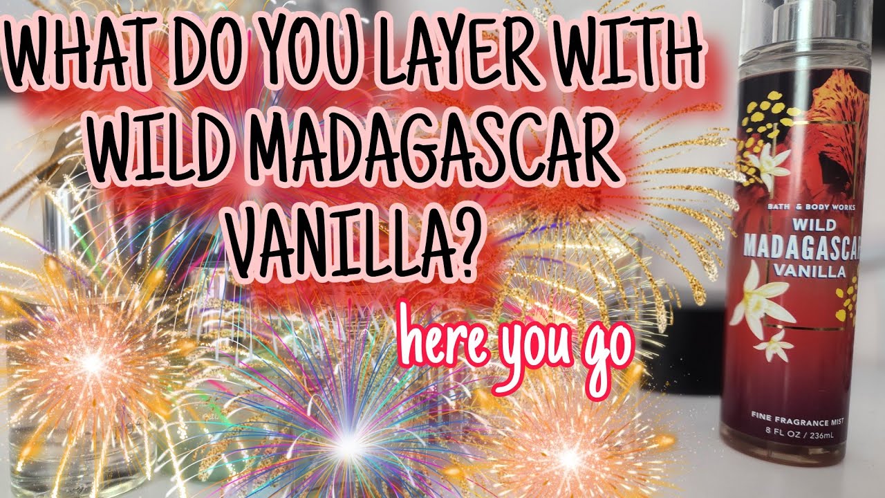 LAYERING COMBOS FOR BATH&BODYWORKS WILD MADAGASCAR VANILLA | HOW TO LAYER | PERFUME COLLECTION 2024