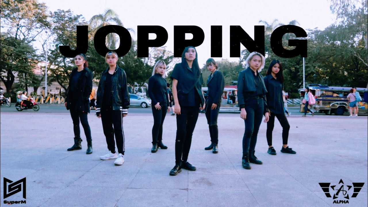 [KPOP IN PUBLIC: ONE TAKE] SuperM 슈퍼엠 ‘Jopping’ Dance Cover by ALPHA PHILIPPINES