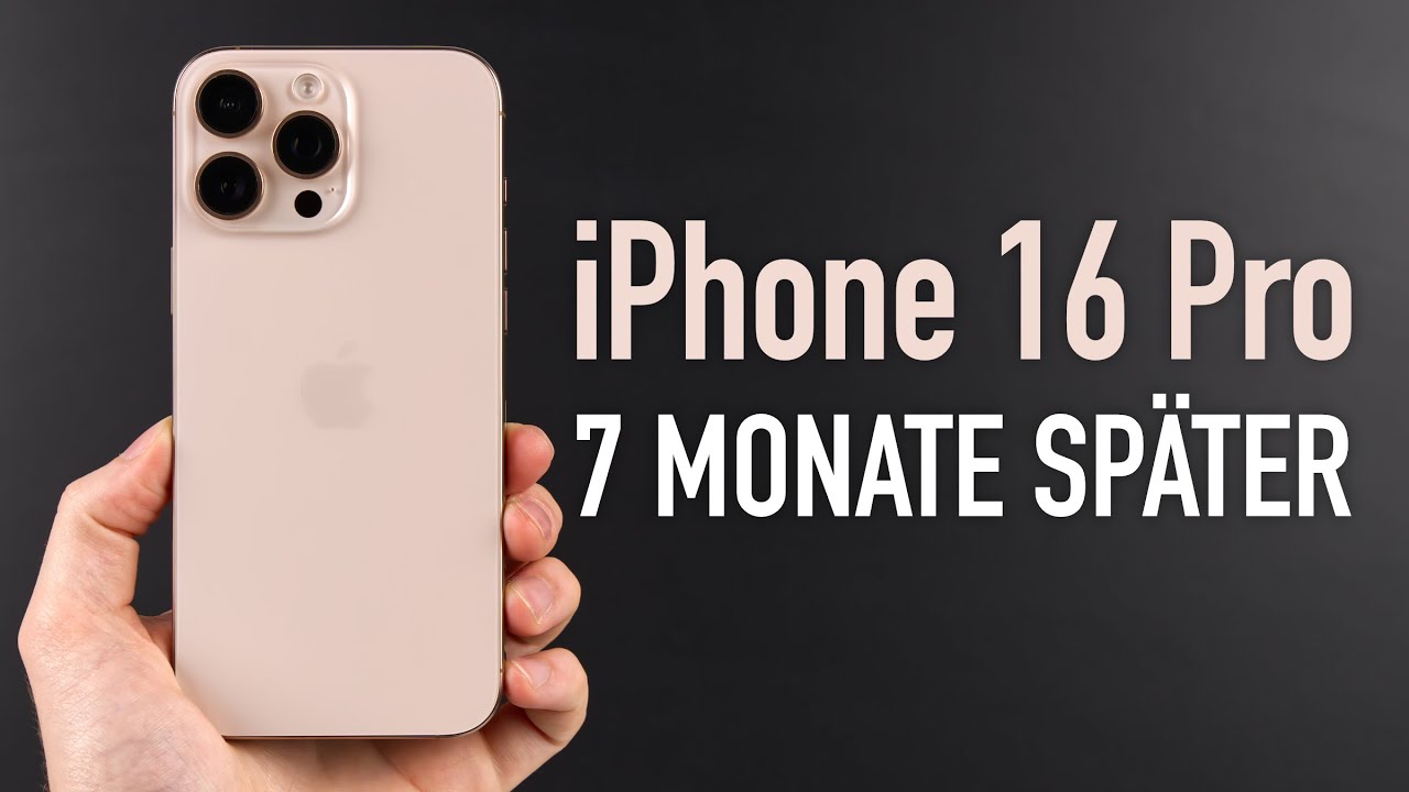 iPhone 16 Pro (Max) nach 7 Monaten - Langzeit-Review | Wie gut ist es wirklich?