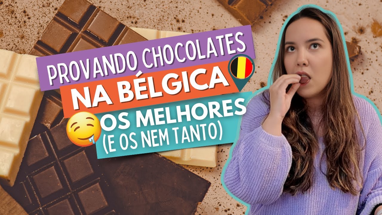 Os CHOCOLATES BELGAS mais FAMOSOS à prova! Provei TODOS (e nem todos são bons!) 🍫🇧🇪