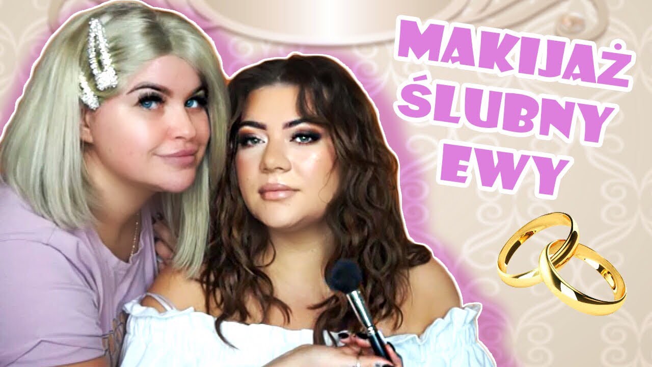 PRÓBNY MAKIJAŻ ŚLUBNY Z EWĄ ❤️