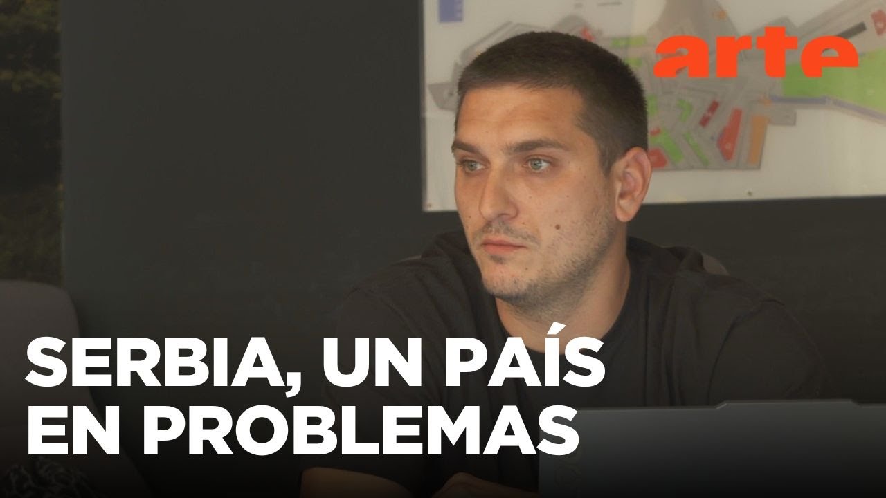 Serbia: un pa&iacute;s a la deriva | ARTE.tv Documentales