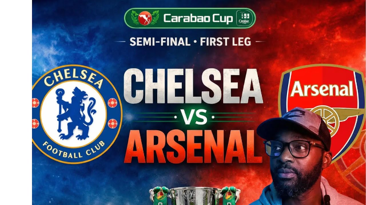 We need to win the Carabao Cup! Chelsea vs Arsenal Match Preview & Predicted Lineup