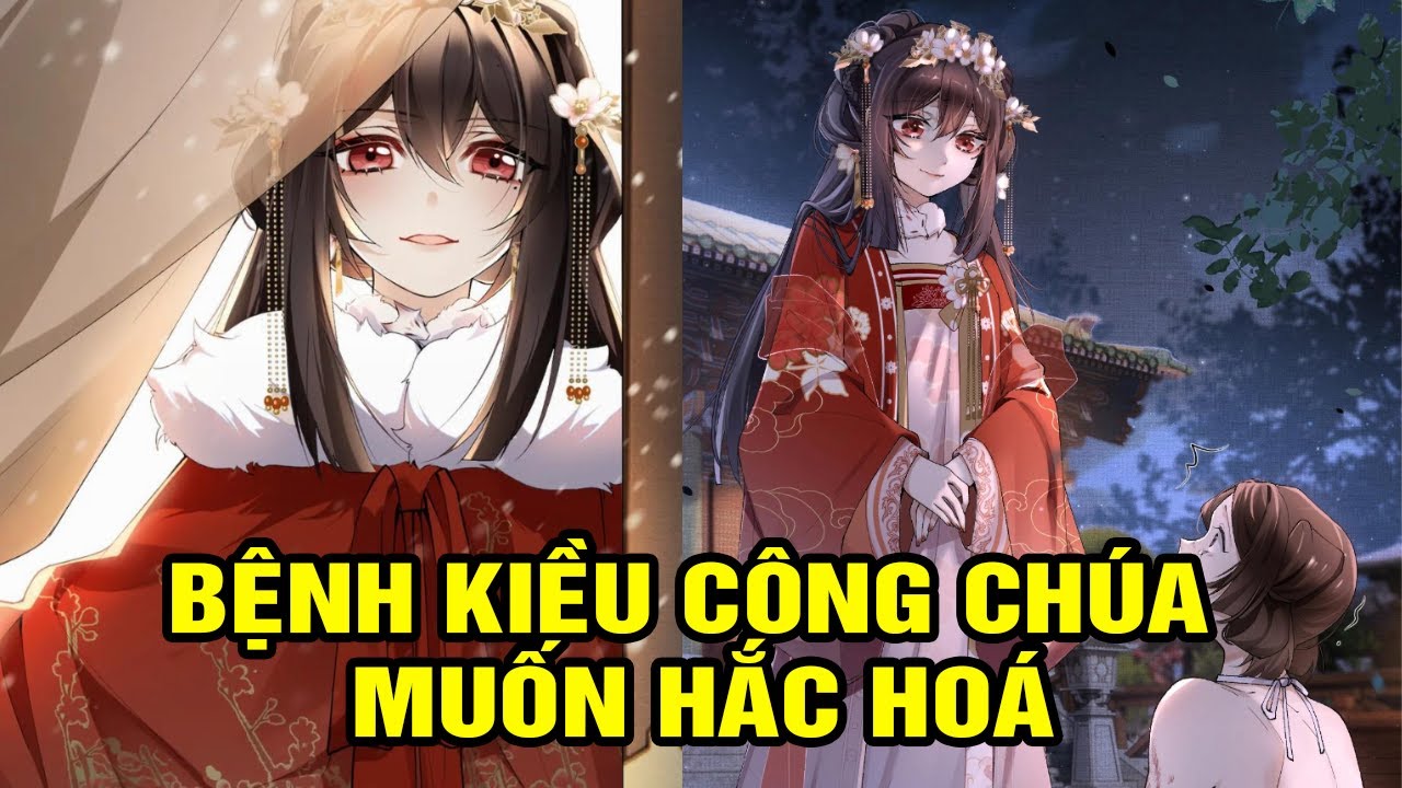 BỆNH KIỀU CÔNG CHÚA MUỐN HẮC HOÁ | HUYA REVIEW