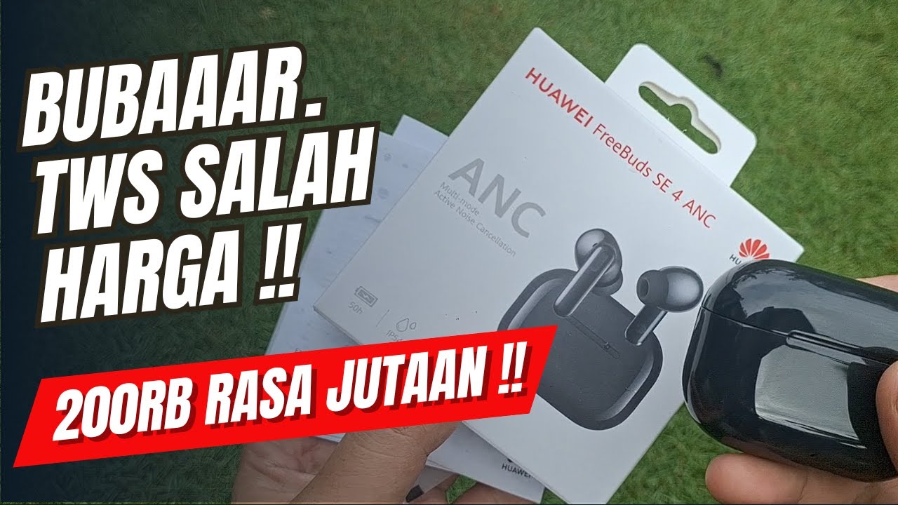 Review TWS HUAWEI Freebuds SE4 ANC - Wajib Beli
