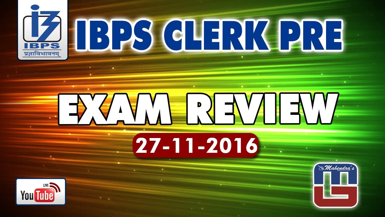 EXAM REVIEW | IBPS CLERK PRELIMS | 27.11.2016 | EXCLUSIVE VIDEO
