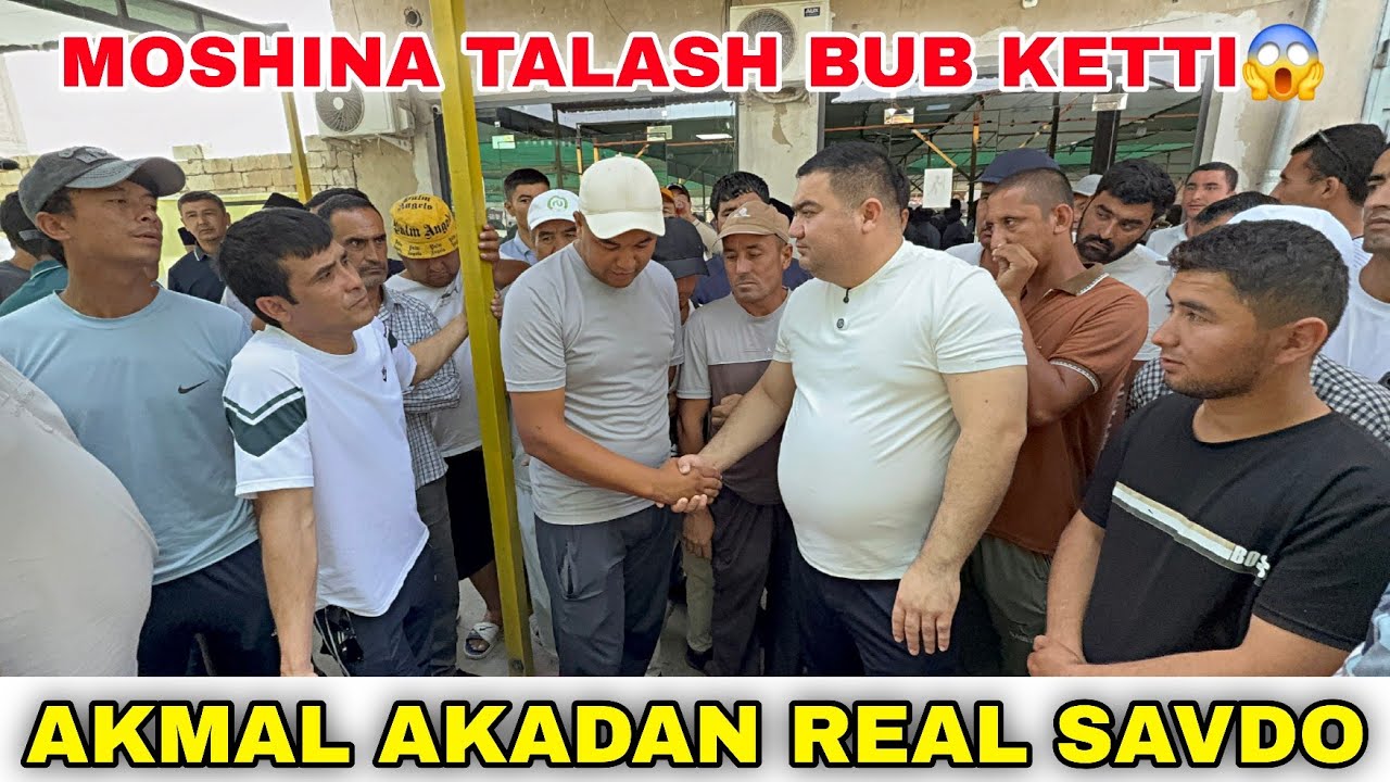 24 IYUL MOSHINA TALASH BUB KETTI😱! AKMAL AKADAN REAL SAVDO OSIYO AVTO. 2-QISM