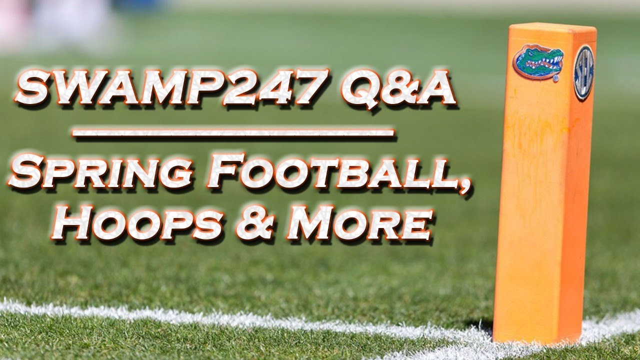 Spring football wrap-up Q&A, basketball transfers & other UF sports questions