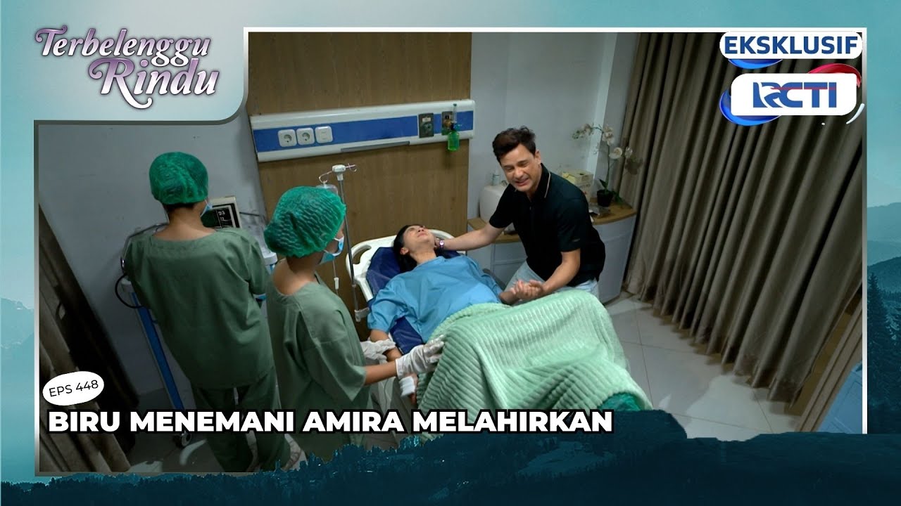 #eps448 BIRU MENEMANI AMIRA MELAHIRKAN | TERBELENGGU RINDU