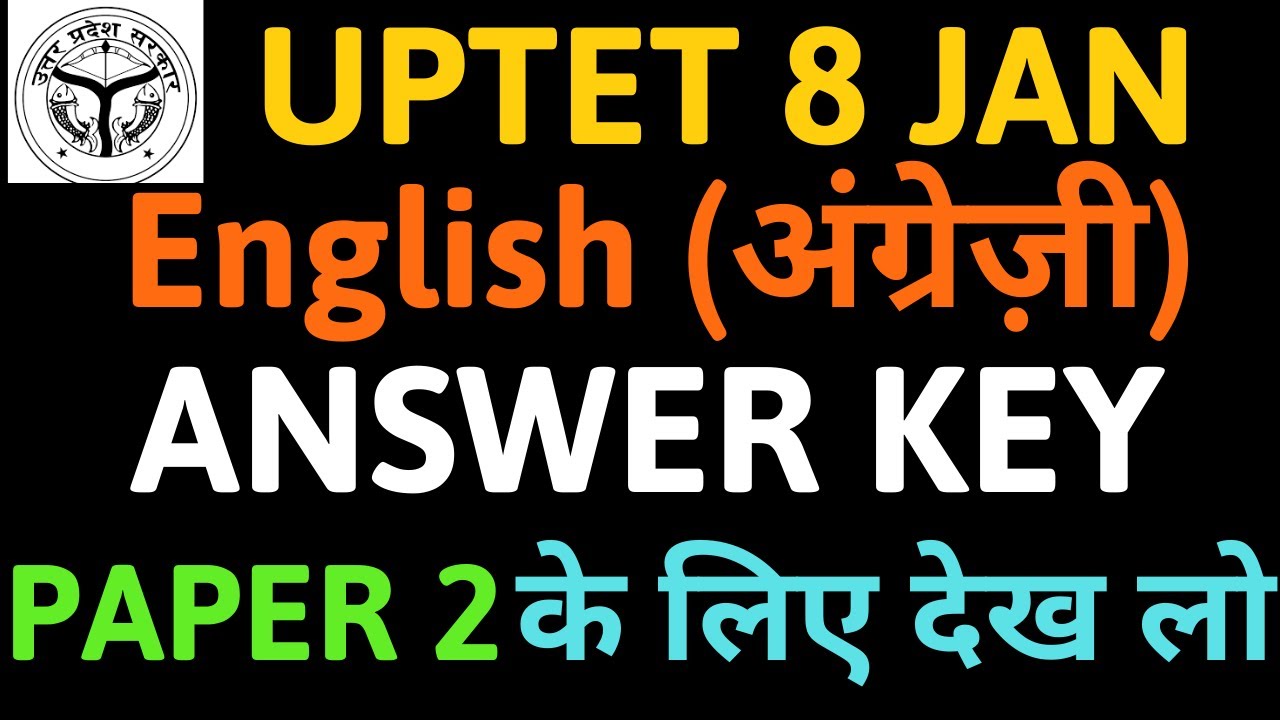 UPTET 2019 | Answer key | English PAPER-2 | UPTET 8 JAN ANSWER KEY