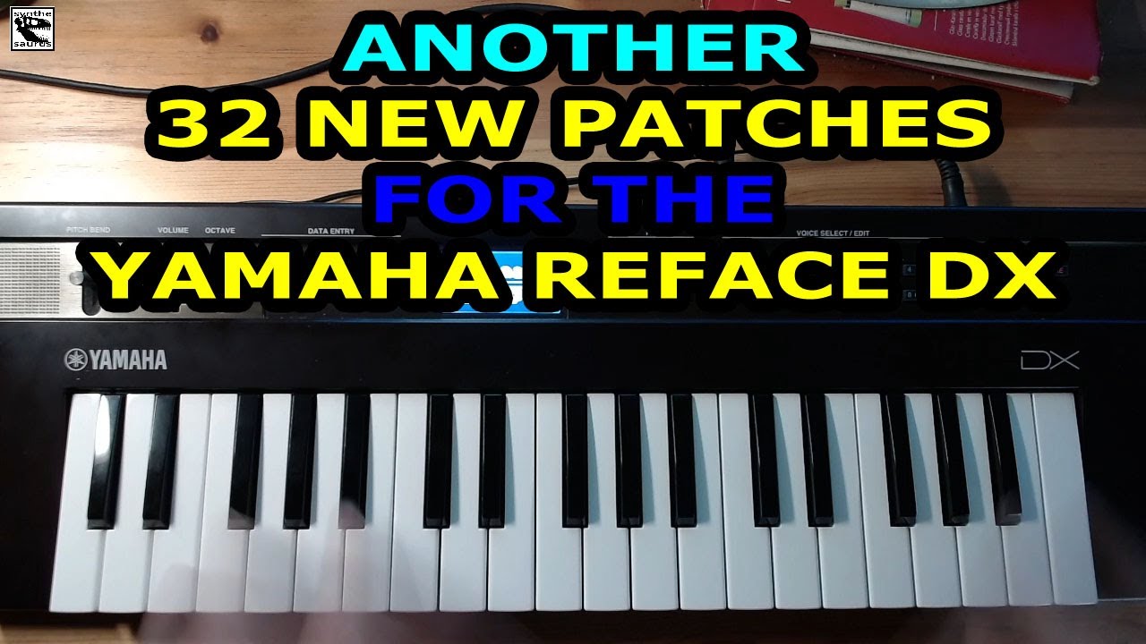 32 new patches for Yamaha Reface DX (2023 09)